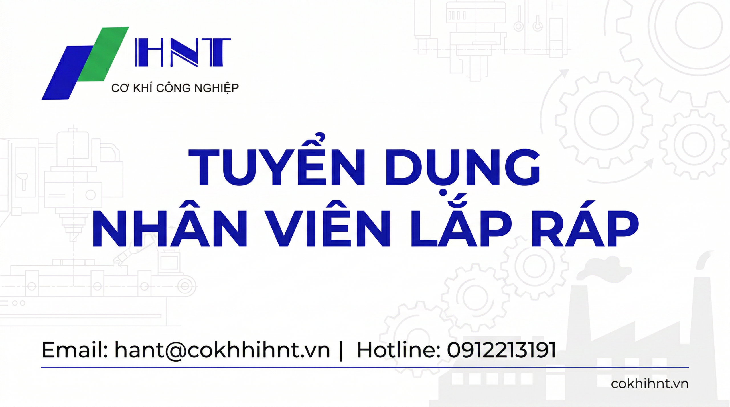 Tuyển Dụng Nhân Viên Lắp Ráp Tại Hà Nội – Cơ Khí HNT Thu Nhập 7.5 – 12 Triệu