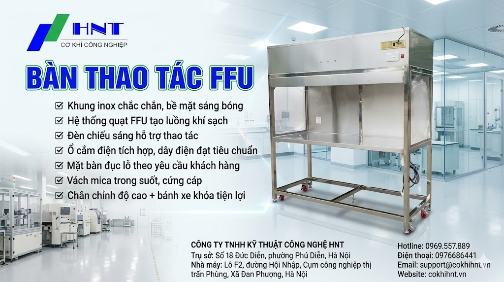 Bàn thao tác FFU – Nâng tầm kiểm soát bụi, đột phá năng suất!