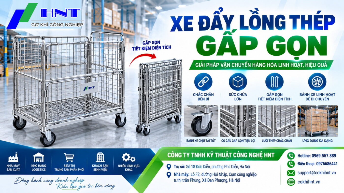 Xe đẩy lồng thép gấp gọn HNT – Giải pháp vận chuyển và lưu trữ hàng hóa linh hoạt