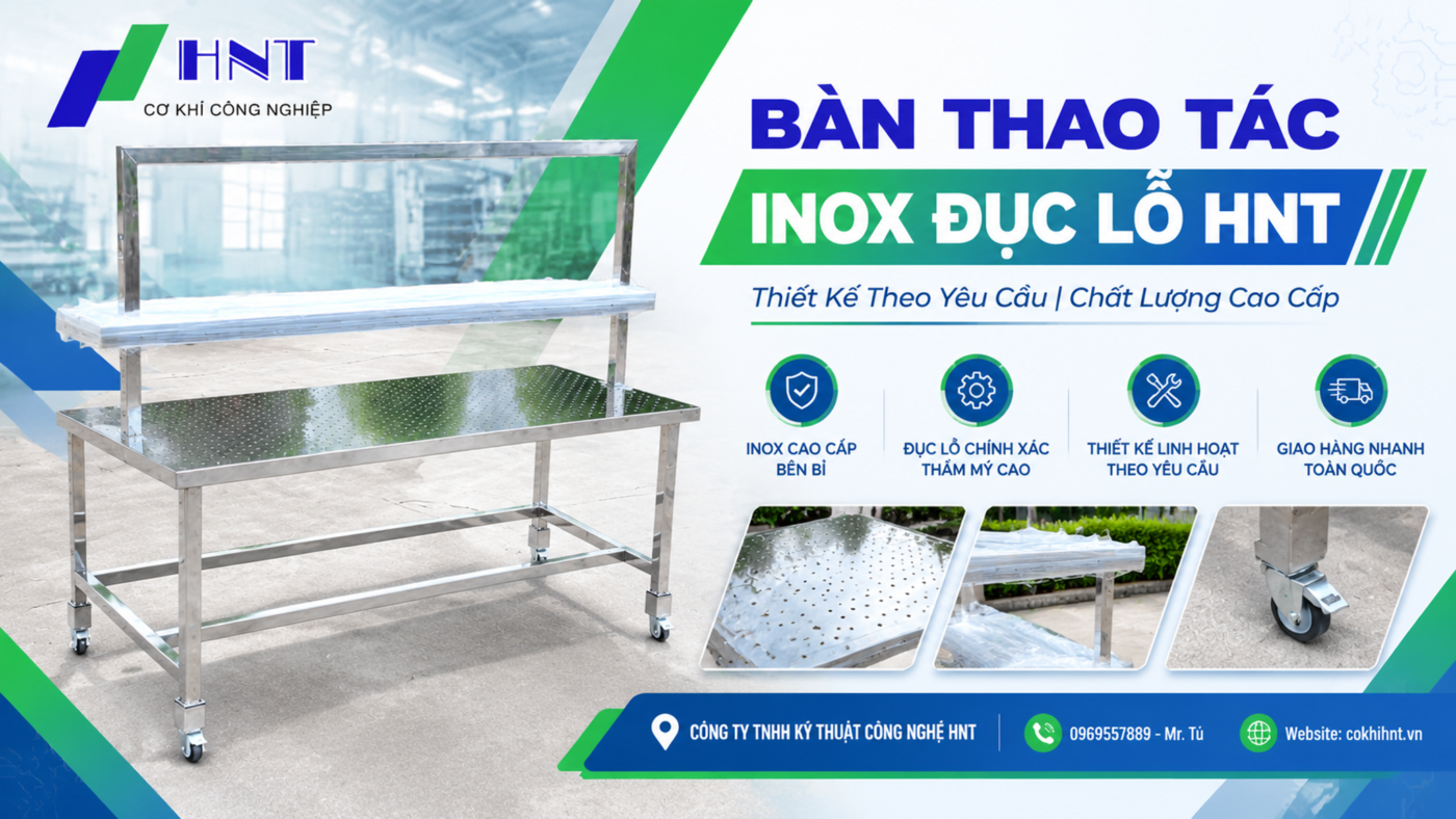 Bàn Thao Tác Inox Đục Lỗ HNT | Thiết Kế Theo Yêu Cầu
