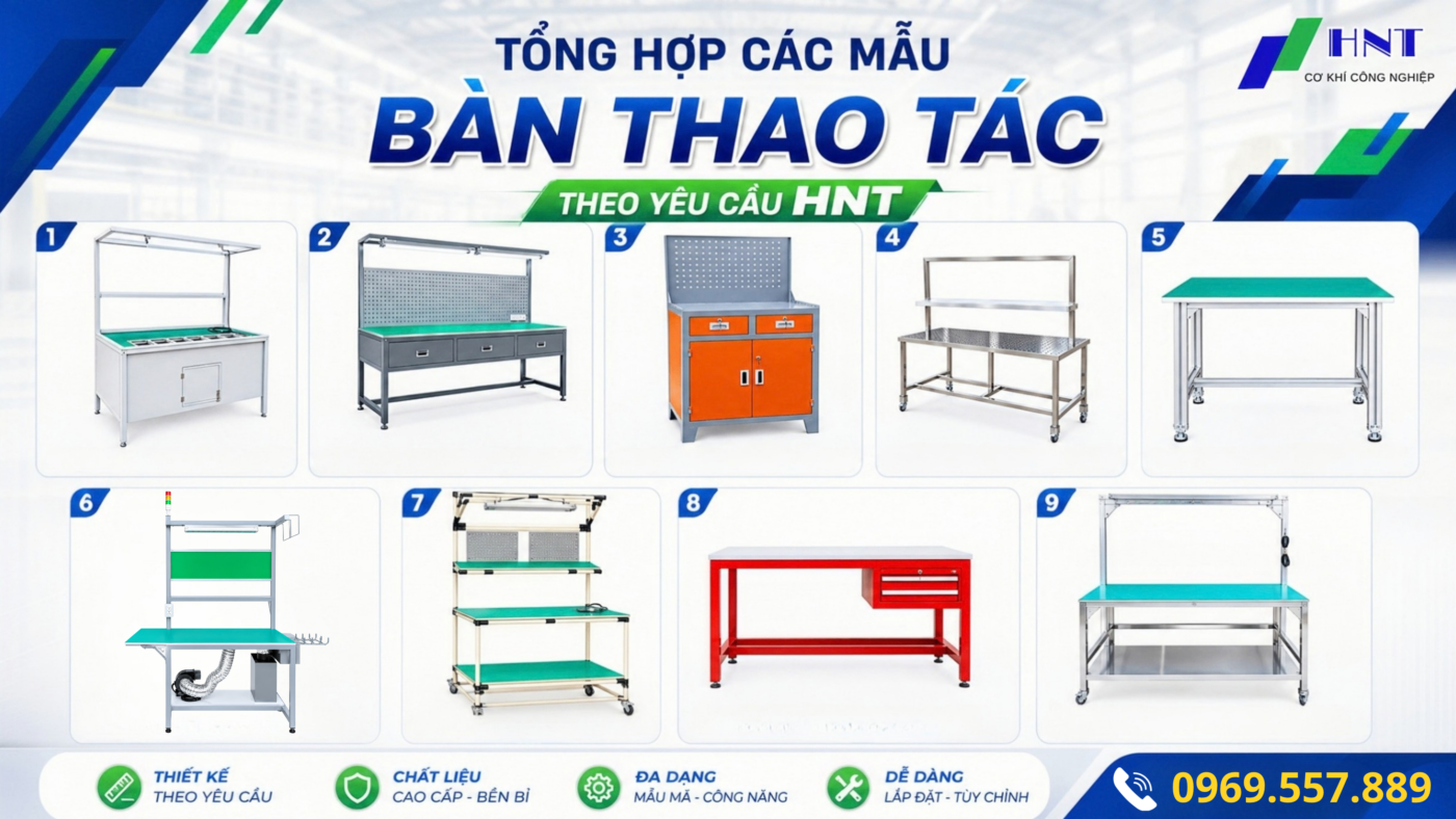 Bàn Thao Tác Công Nghiệp Theo Yêu Cầu | Thiết Kế, Sản Xuất Trực Tiếp Tại Cơ Khí HNT